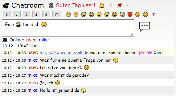 Live-Demo - Der Chat besitzt nur ein Eingabefeld, BB-Codes und Smileys kann man per „Klick” in den Text einfügen. URLs werden automatisch in Links umgewandelt.